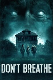 Don’t Breathe